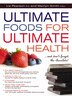 Ultimate Foods For Ultimate Health: And Dont Forget the Chocolate!