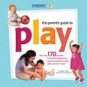 Gymboree - The Parent"s Guide To Play