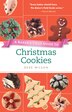 Baker's Field Guide to Christmas Cookies