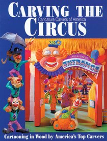 Carving the CCA Circus: Cartooning in Wood by America