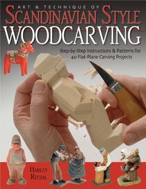 Art & Technique Of Scandinavian Style Woodcarving