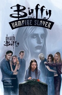 Buffy The Vampire Slayer: The Death of Buffy