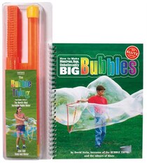 How to Make Monstrous, Huge, Unbelievablt Big Bubbles