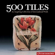 500 Tiles: An Inspiring Collection of International Work