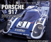 Porsche 917: Zuffenhausen"s Le Mans And Can-am Champion