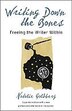 Writing Down The Bones: Freeing The Writer Within