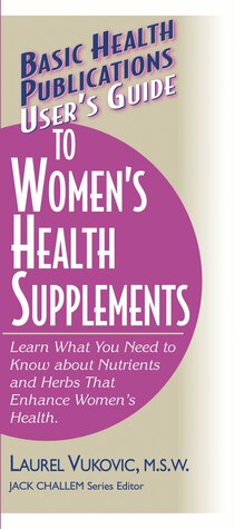 User''s Guide Women''s Health Supplements