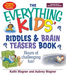 Everything Kids Riddles And Brain Teasers Book