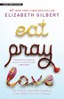 Eat, Pray, Love (Large Print): One Woman's Search for Everything Across Italy, India and Indonesia