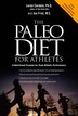 The Paleo Diet for Athletes: A Nutritional Formula For Peak Athletic Performance