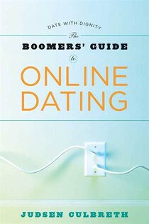 Boomer''s Guide To Online Dating