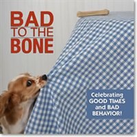 Bad To The Bone: Celebrating Good Times And Bad Behavior!