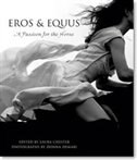 Eros & Equus: A Passion For The Horse