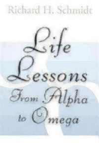 Life Lessons: From Alpha To Omega