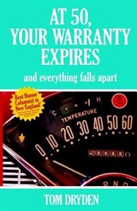 At 50, Your Warranty Expires And Everything Falls Apart