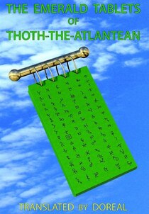 The Emerald Tablets of Thoth-The-Atlantean