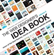 The Web Designer''s Idea Book Volume 2
