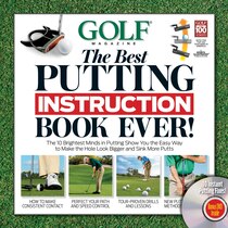 Golf Putting Tips GOLF The Best Putting Instruction Book Ever!