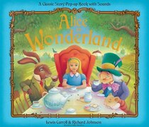 Classic Pop-Ups: Alice in Wonderland