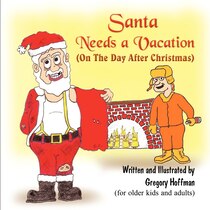 Santa Needs A Vacation (on The Day After Christmas)