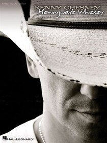 Kenny Chesney - Hemingway"s Whiskey