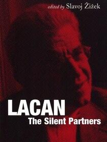 Lacan The Silent Partners