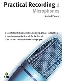 Practical Recording 1: Microphones