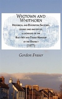 Wigtown And Whithorn