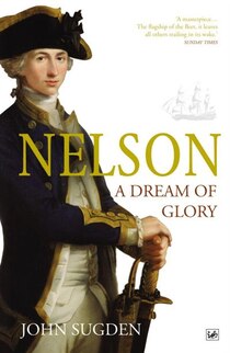 Nelson: A Dream Of Glory
