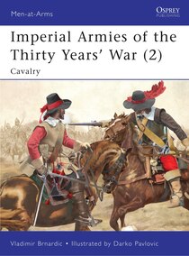 Imperial Armies Of The Thirty Years'' War (2)
