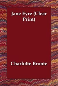 Jane Eyre (clear Print)