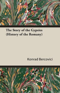 The Story Of The Gypsies (history Of The Romany)