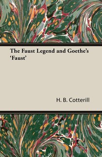 The Faust Legend And Goethe''s ''faust''