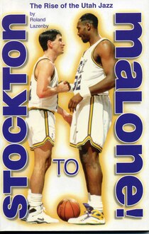 Stockton to Malone: The Rise of the Utah Jazz