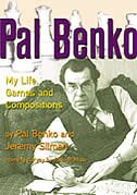 Pal Benko My Life Games And Compositions
