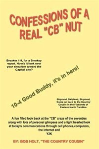 Confessions of a Real ''CB'' Nut
