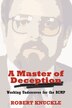 A Master of Deception: Working Undercover for the RCMP