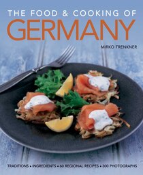 Easy German Recipes The Food and Cooking of Germany