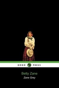 Betty Zane (dodo Press)