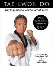 Tae Kwon Do Basics, Techniques and Forms