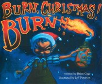 Burn, Christmas! Burn!