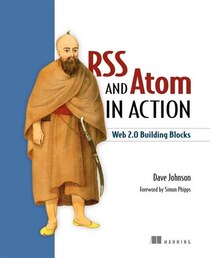 RSS and Atom in Action