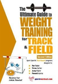 Ultimate GT Weight Training for Track & Field