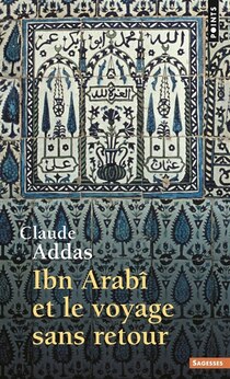 Ibn Arabi voyage sans retour