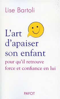 L''art d''apaiser son enfant