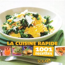 CUISINE RAPIDE -1001 RECETTES