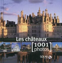 CHATEAUX (1001 PHOTOS) -LES