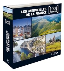 Merveilles de la France en 1001 photos