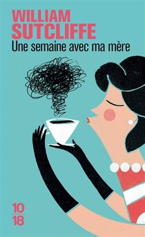 Une semaine avec ma mere