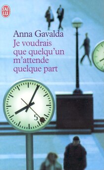 Je Voudrais Que Quelqu''un M''attende Quelque Part